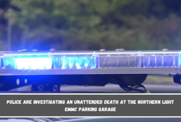 Police are investigating an unattended death at the Northern Light EMMC parking garage