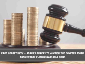 Rare Opportunity – Stack’s Bowers to Auction the Coveted 230th Anniversary Flowing Hair Gold Coins