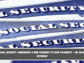 Social Security Announces 4 New Changes to 2025 Payments – Be Ready Retirees