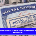 Social Security checks to rise in 2025 – Retiree payout amounts made official