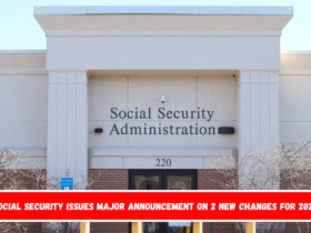 Social Security issues major announcement on 2 new changes for 2025