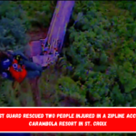 The Coast Guard rescued two people injured in a zipline accident at Carambola Resort in St. Croix