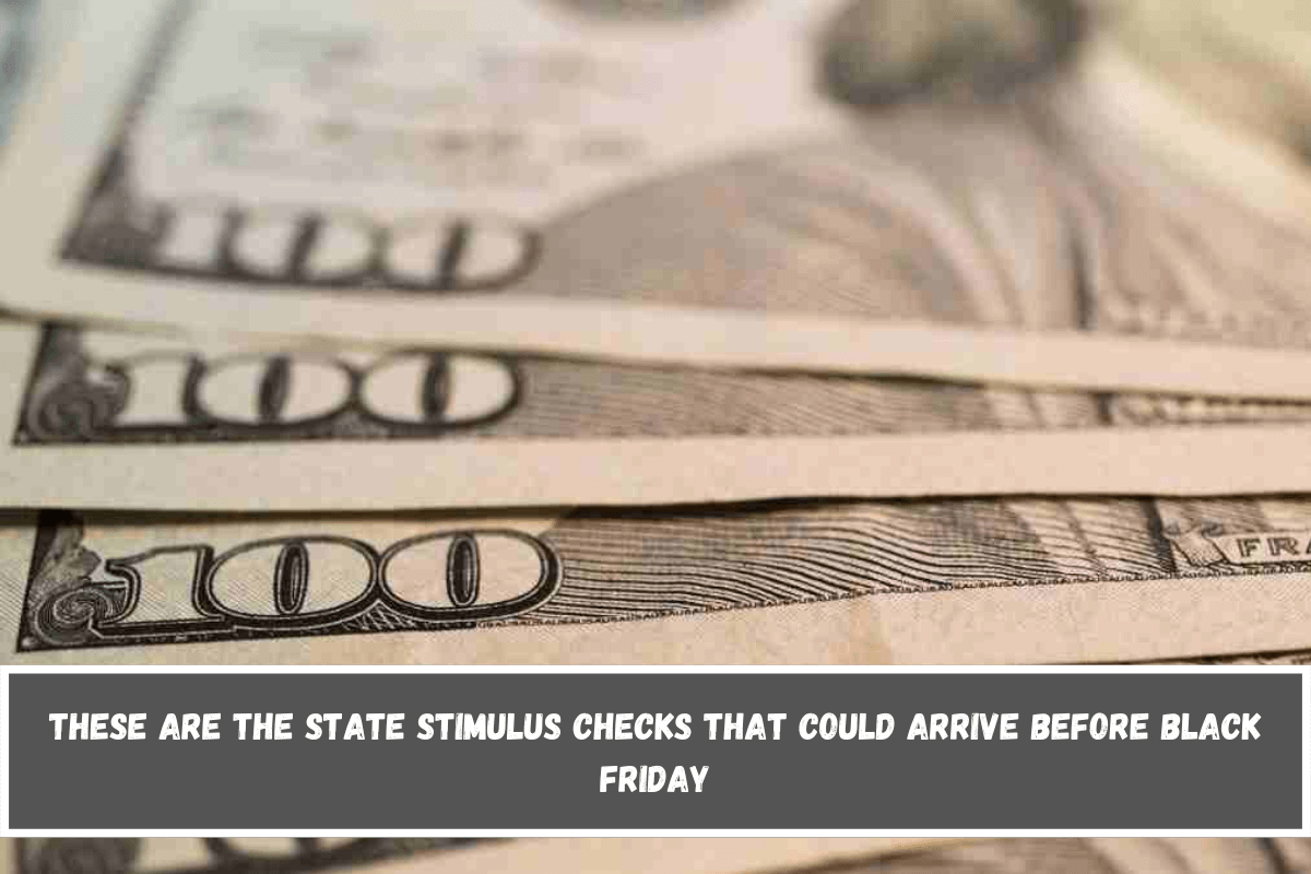 These are the state stimulus checks that could arrive before Black Friday MyGateWay News