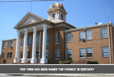 This Town Has Been Named The Poorest In Kentucky