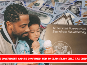 US Government and IRS Confirmed how to claim $3,600 Child Tax Credit