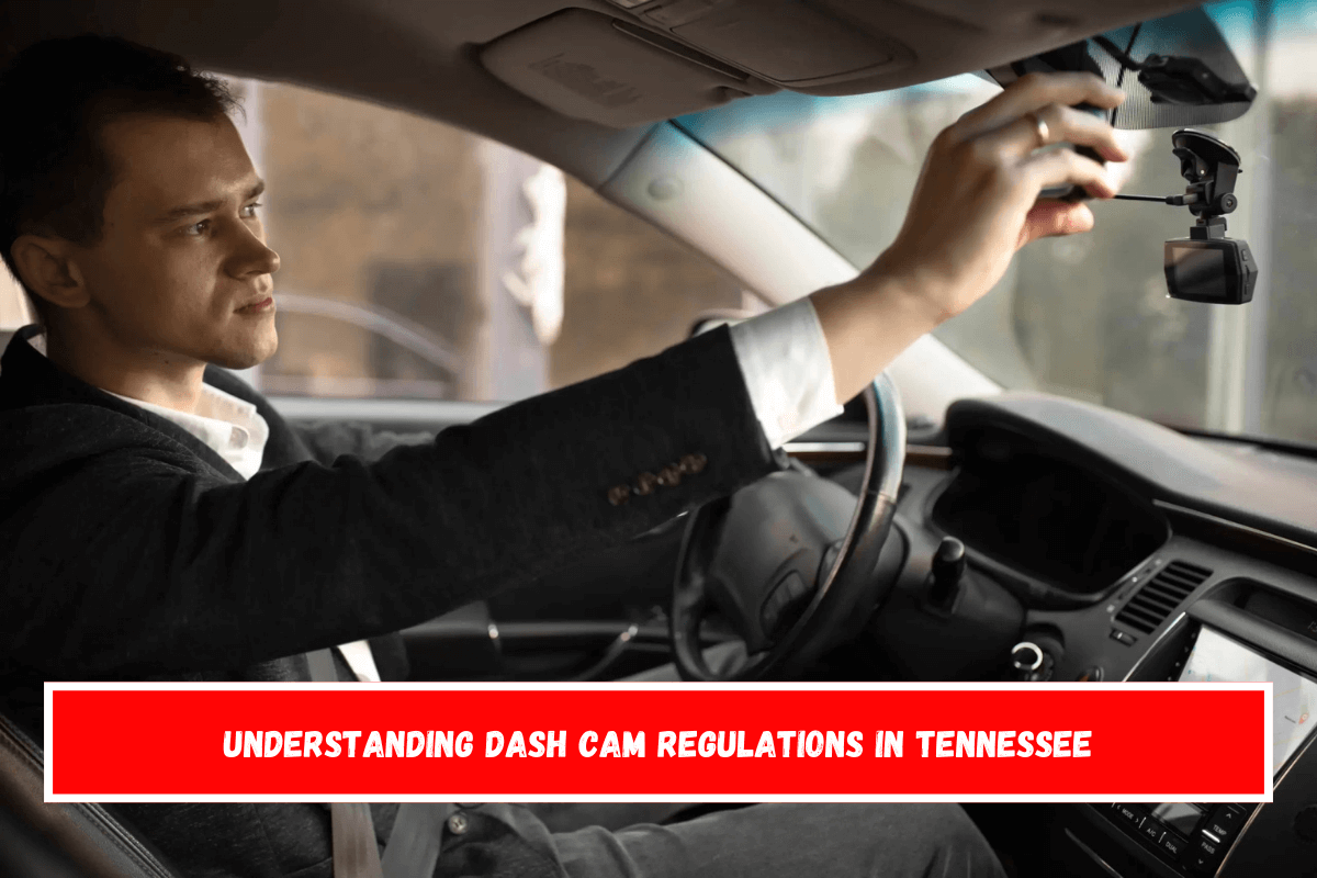 Understanding Dash Cam Regulations in Tennessee