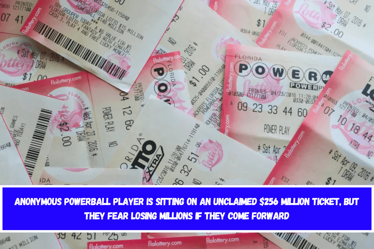 Anonymous Powerball player is sitting on an unclaimed $256 million ticket, but they fear losing millions if they come forward