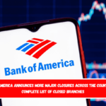 Bank of America announces more major closures across the country – The complete list of closed branches