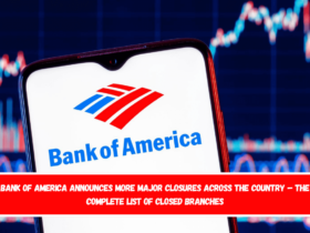 Bank of America announces more major closures across the country – The complete list of closed branches