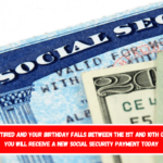 If you are retired and your birthday falls between the 1st and 10th of the month, you will receive a new Social Security payment today