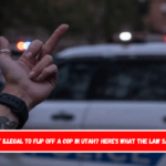 Is It Illegal to Flip Off a Cop in Utah Here's What the Law Says