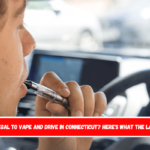 Is It Illegal to Vape and Drive in Connecticut Here's What the Law Says