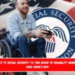 Say goodbye to Social Security to this group of disability beneficiaries in 2025 here’s why