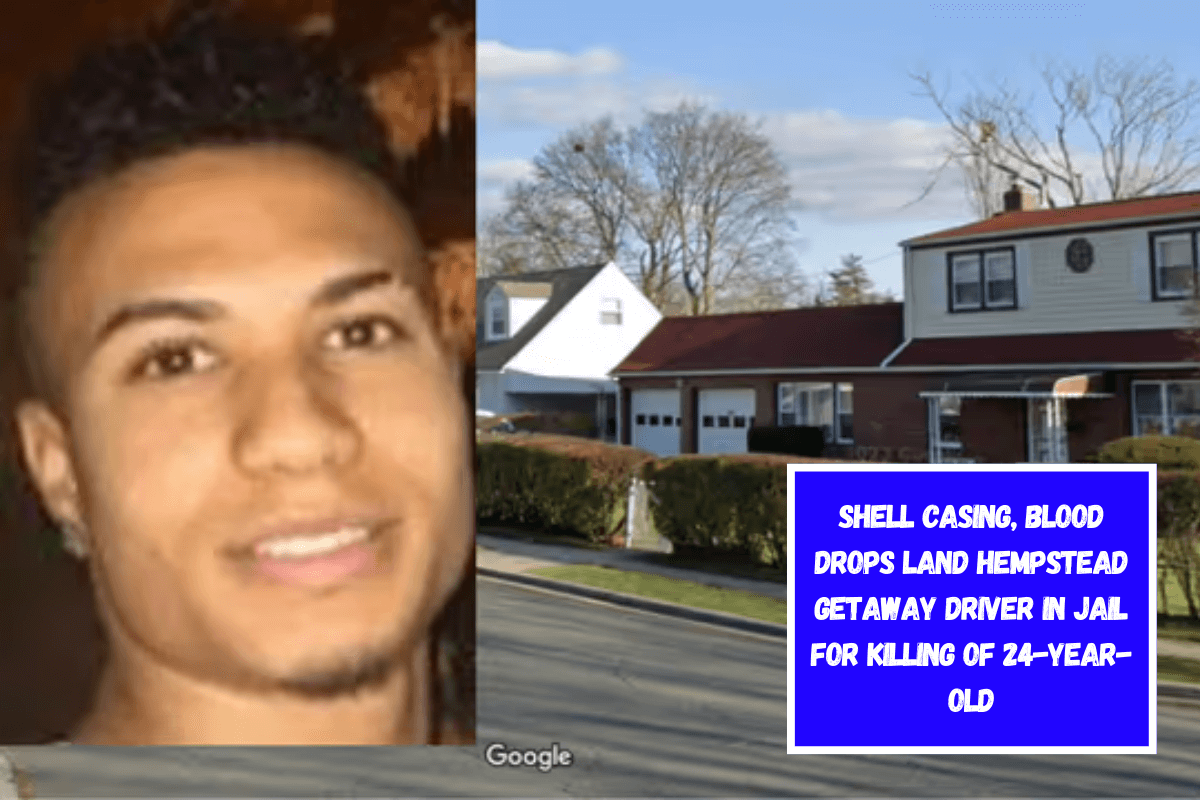 Shell Casing, Blood Drops Land Hempstead Getaway Driver In Jail For Killing Of 24-Year-Old