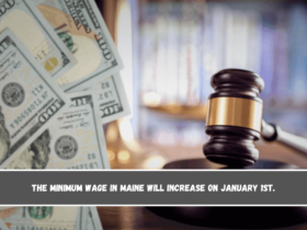 The minimum wage in Maine will increase on January 1st.