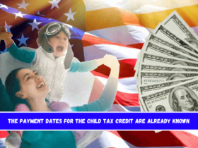 The payment dates for the Child Tax Credit are already known