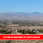 This Town Has Been Named The Poorest In Nevada