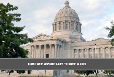 Three New Missouri Laws to Know in 2025