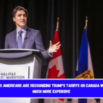 Trudeau says Americans are recognizing Trump's tariffs on Canada will make life much more expensive