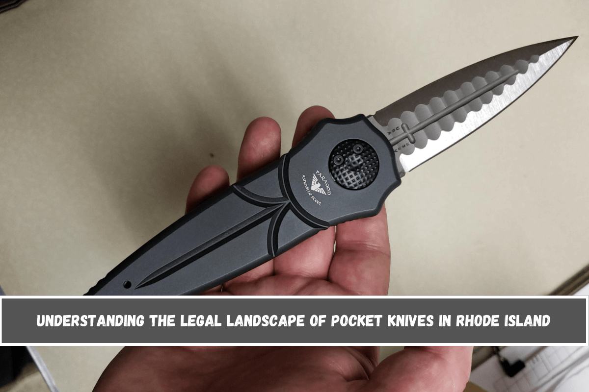 Understanding the Legal Landscape of Pocket Knives in Rhode Island