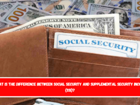 What is the difference between Social Security and Supplemental Security Income (SSI)