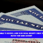 Who is eligible to receive a new $1,914 Social Security check tomorrow Watch your bank account