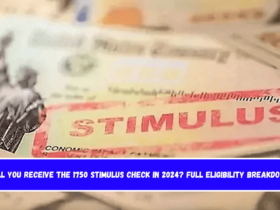 Will You Receive the 1750 Stimulus Check in 2024 Full Eligibility Breakdown