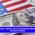 Important dates – When will you get your CalFresh in January 2025 See the updated calendar