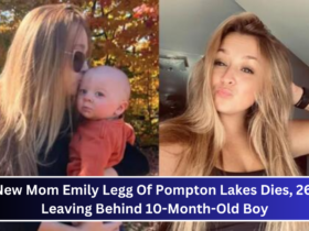 New Mom Emily Legg Of Pompton Lakes Dies, 26, Leaving Behind 10-Month-Old Boy