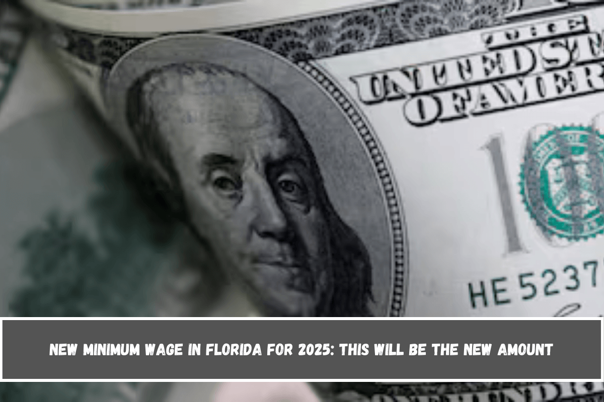 New minimum wage in Florida for 2025 This will be the new amount