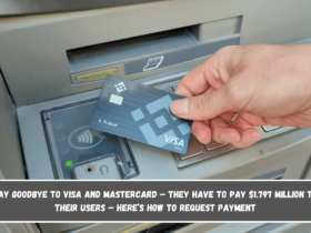 Say goodbye to Visa and Mastercard – they have to pay $1.797 million to their users – here’s how to request payment