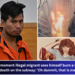 Shocking moment illegal migrant sees himself burn a woman to death on the subway 'Oh dammit, that is me