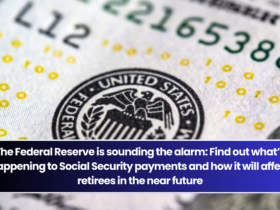 The Federal Reserve is sounding the alarm Find out what’s happening to Social Security payments and how it will affect retirees in the near future