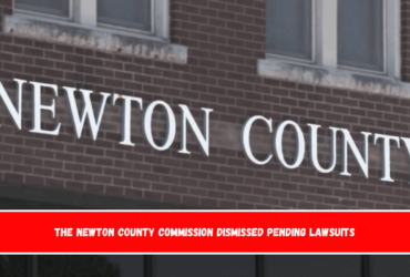 The Newton County Commission dismissed pending lawsuits