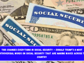 This changes everything in Social Security – Donald Trump’s 8 most controversial words on Social Security that are making waves across the country